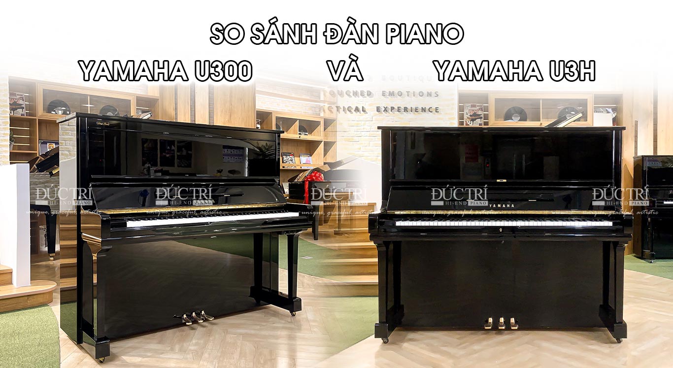 SO SANH YAMAHA U300