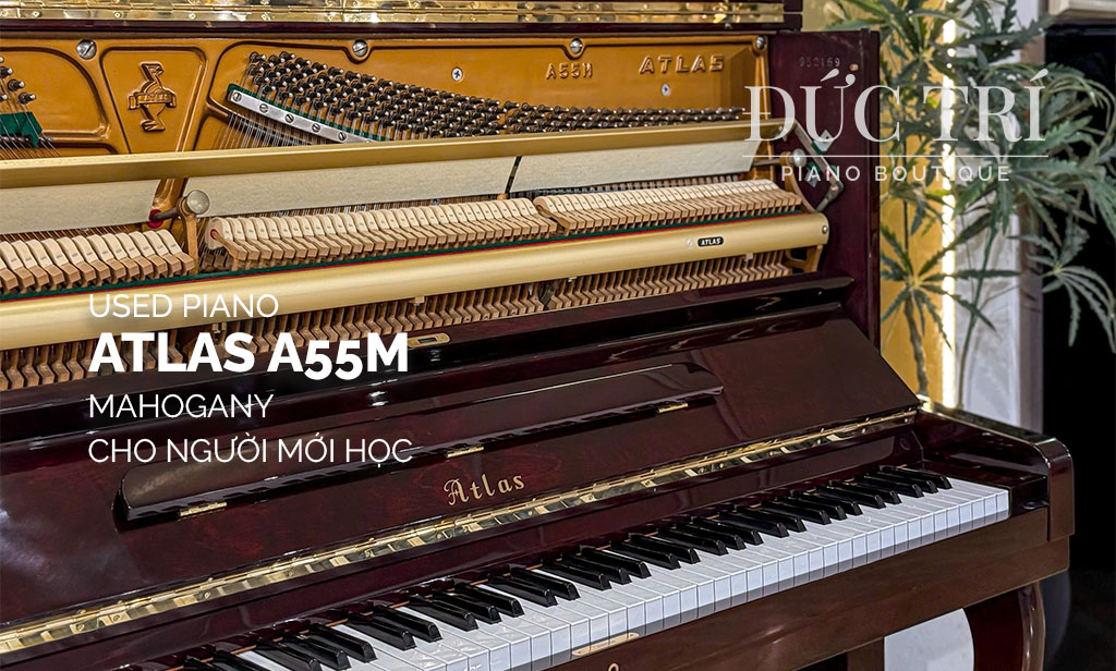 Đàn Piano Atlas A55M tại Đức Trí Piano Boutique