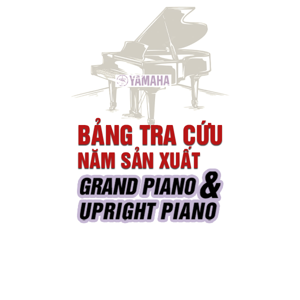 Dò Năm Sản xuất Đàn Piano Yamaha Acoustic