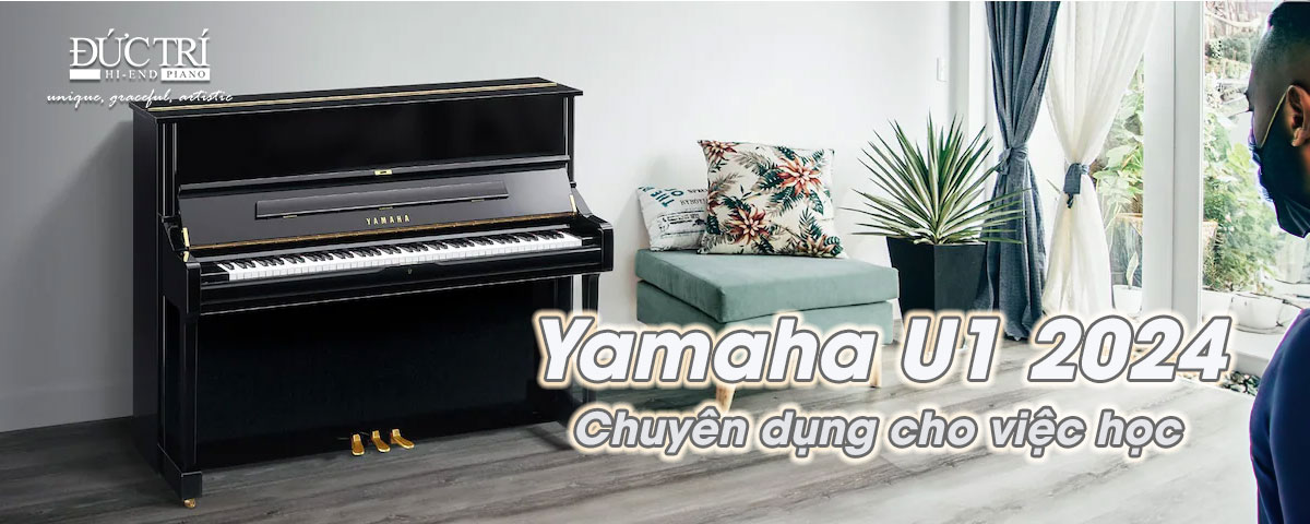 Đàn Piano Yamaha U1 2024 đức trí music