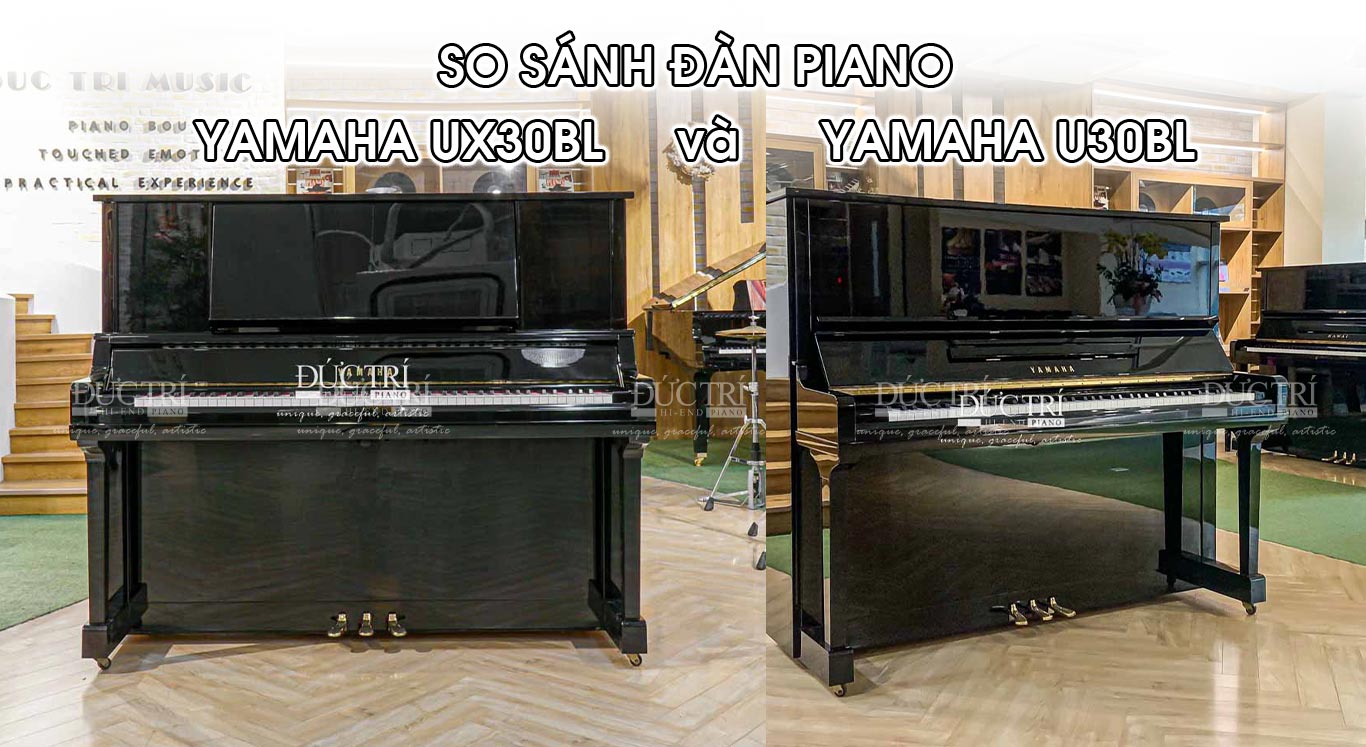 SO SANH YAMAHA UX30BL VÀ U30BL