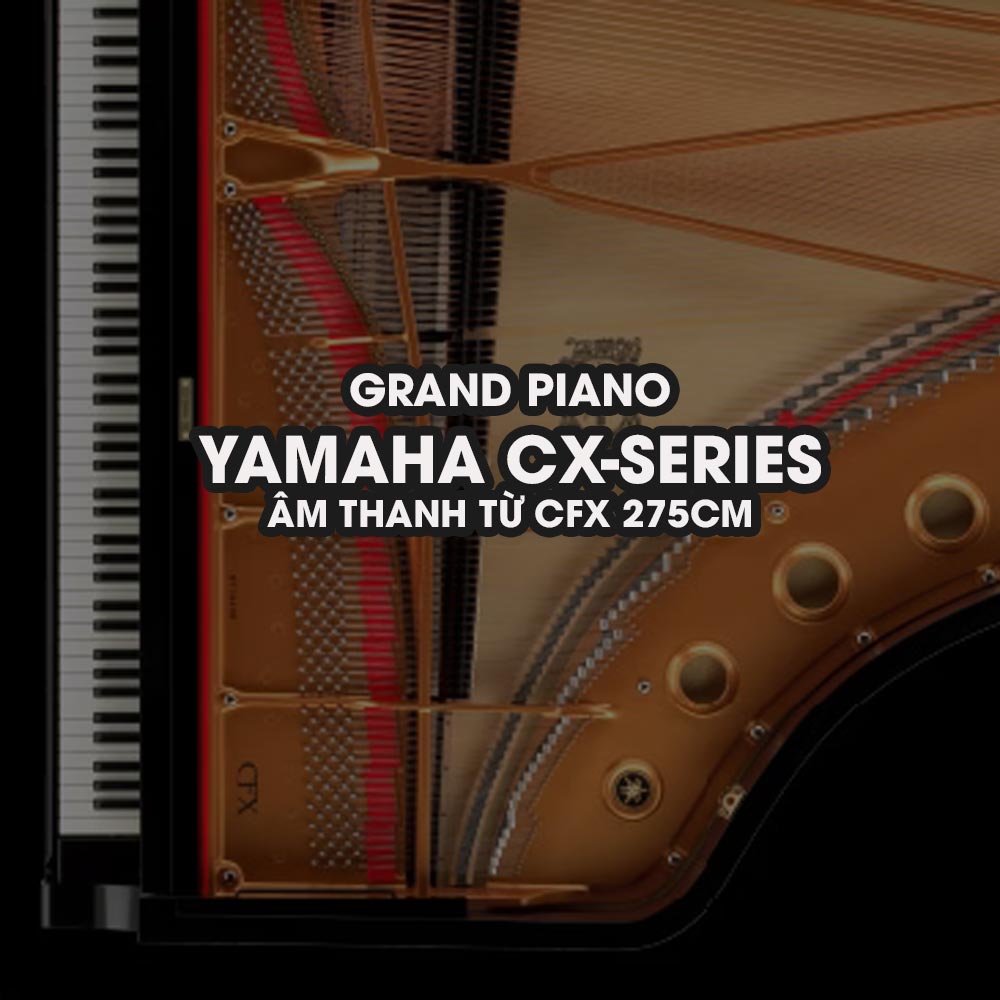Yamaha Dòng CX Grand Piano
