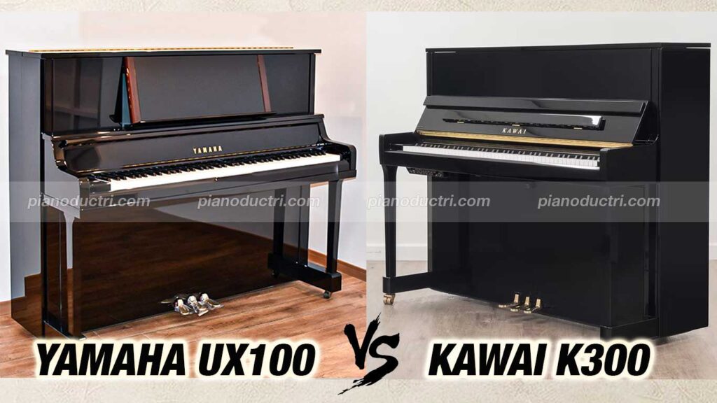 So sánh Yamaha UX100 với Kawai K300