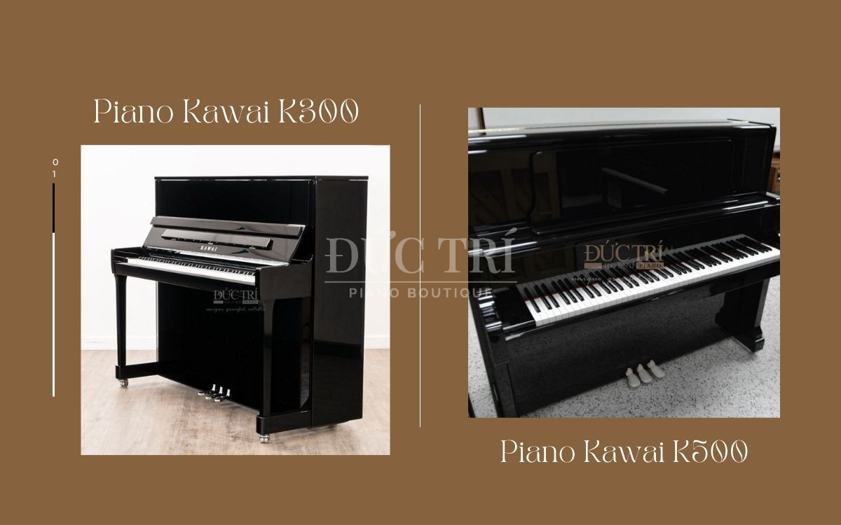 So sánh Kawai K300 và Kawai K500, nên chọn đàn piano nào?