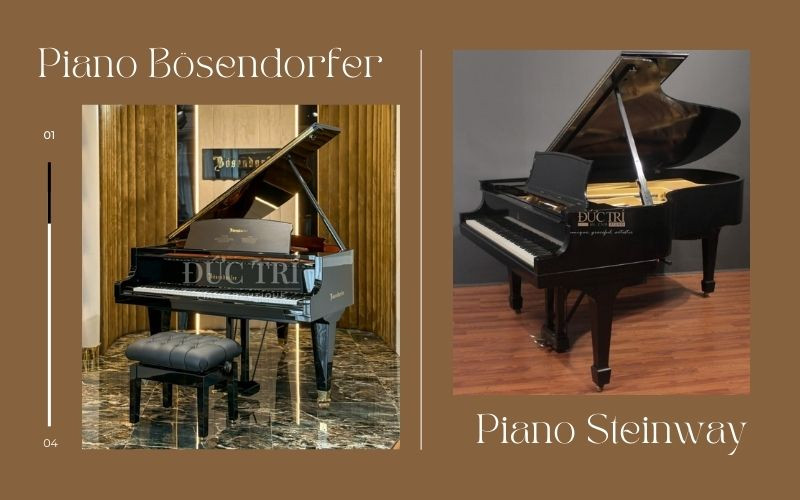 So sánh đàn piano Steinway và Bösendorfer, nên mua dòng Piano nào
