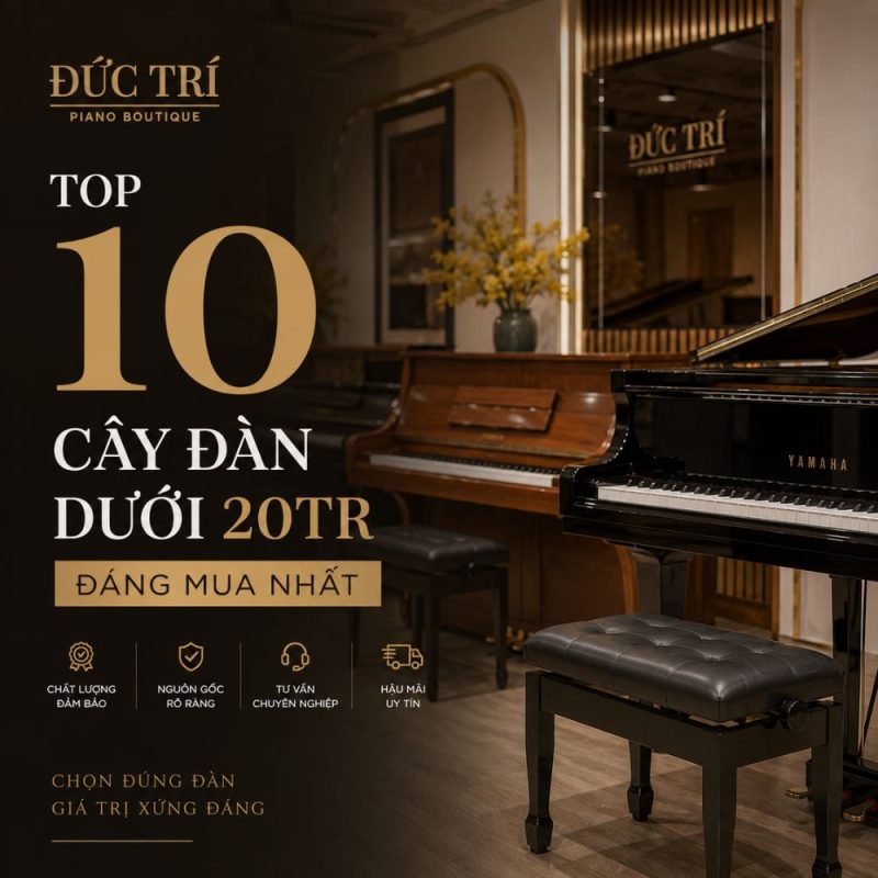 Top 10 cây đàn piano trong tầm giá 20 triệu đáng mua nhất